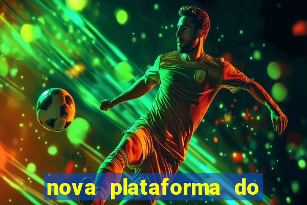 nova plataforma do jogo do tigre